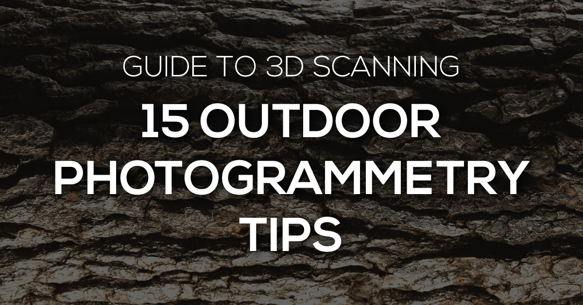 Guide to 3D Scanning - 15 Outdoor Photogrammetry Tips cover image